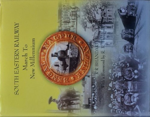 South Eastern Railway : March to the New Millennium3