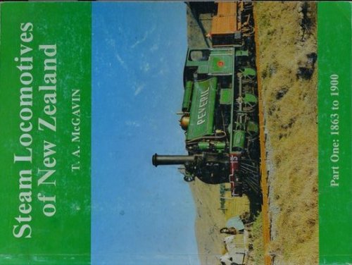 Steam locomotives of New Zealand Part One : 1863 to 1900
