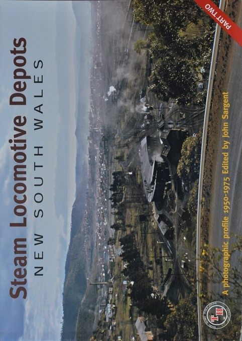 New South Wales Steam Locomotives Depots Part Two