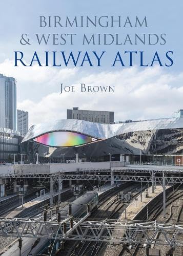 Birmingham and West Midlands Railway Atlas