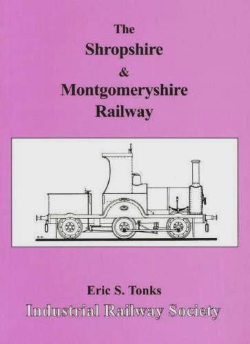 THE SHROPSHIRE & MONTGOMERYSHIRE RAILWAY