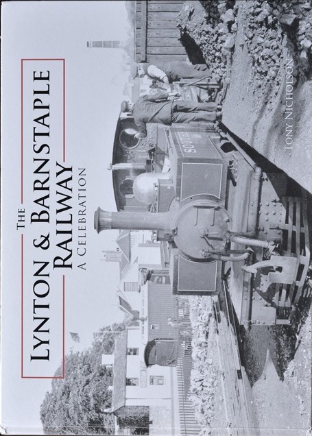 The Lynton & Barnstaple : A Celebration