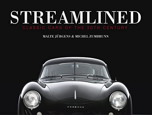 Streamlined : Classic Cars of the 20th Century