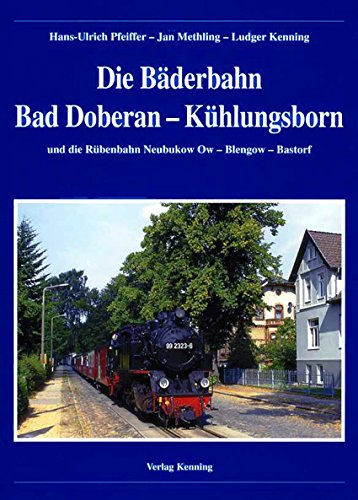 Die Bderbahn Bad Doberan - Khlungsborn