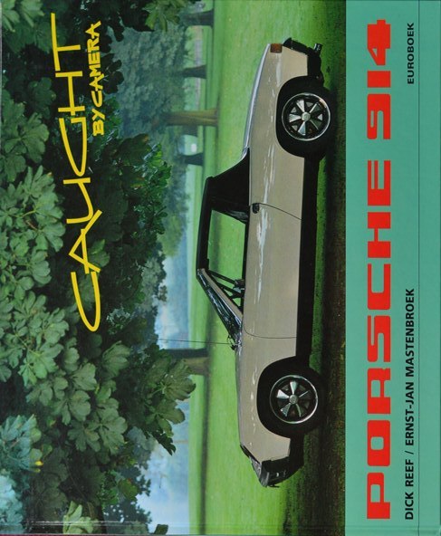 Porsche 914 : Caught By Camera