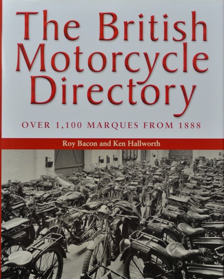 The British Motorcycle Directory : over 1,100 Marques from 1888