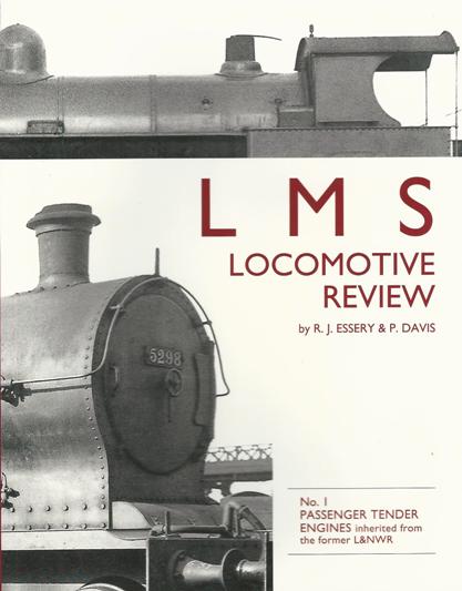 LMS Locomotive Review No.1 : Passenger Tender Engine's Inherited from the Former LNWR
