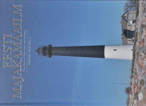 Eesti Majakamaailm : World of Estonian Lighthouses