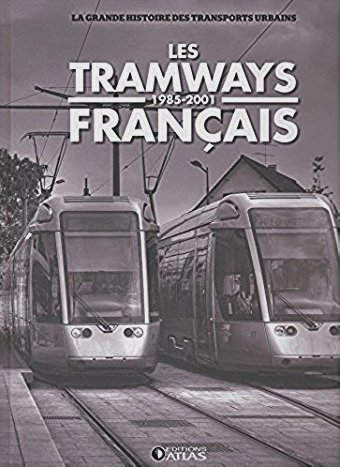 Les tramways franais 1985-2001