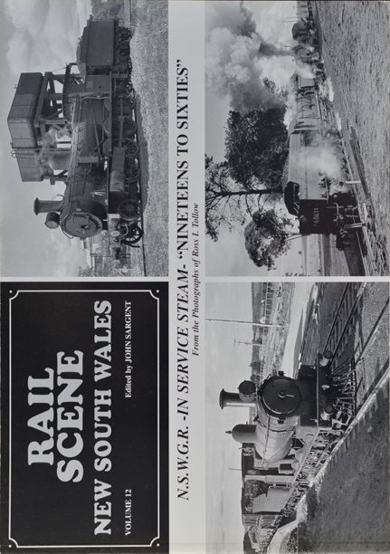 Rail Scene New South Wales Volume 12 : N.S.W.G.RT. In service Steam