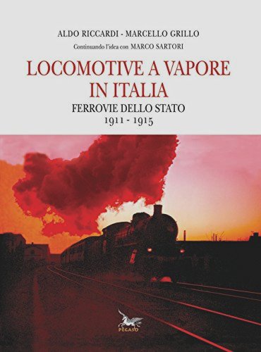 Locomotive a vapore in Italia : Ferrovie dello Stato 1911-1915