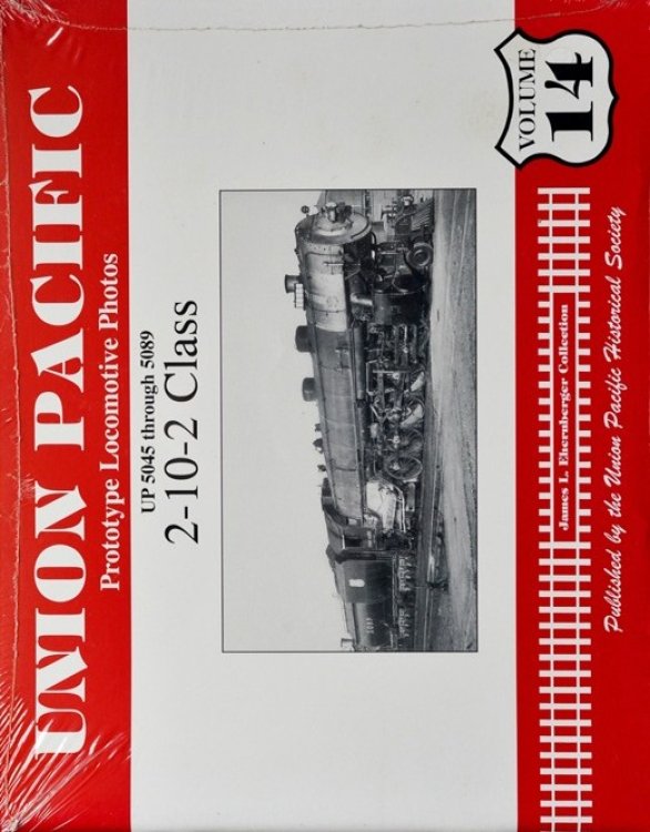 Union Pacific Prototype Locomotive Photos Volume 14: UP 5045 through 5089 : 2-10-2 Class