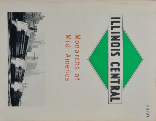 Illinois Central : Monarchs of Mid-America