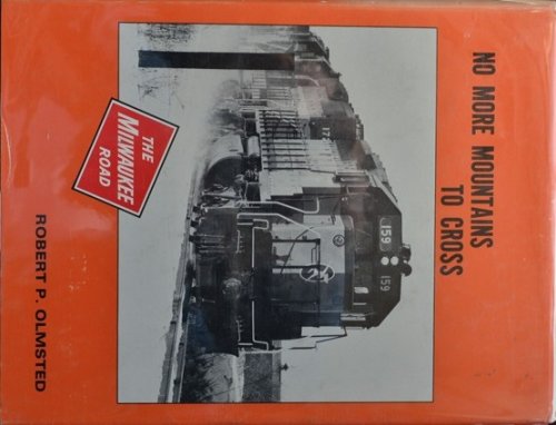 No More Mountains to Cross (Milwaukee Road)