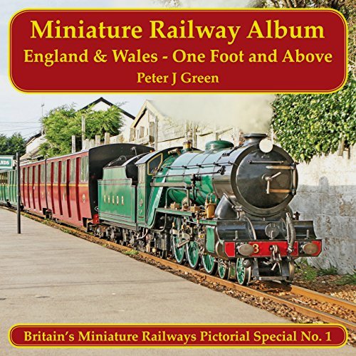 Miniature Railway Album England & Wales - One Foot and Above
