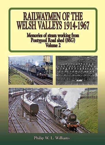 Railwaymen Of The Welsh Valleys 1914-67 Volume 2