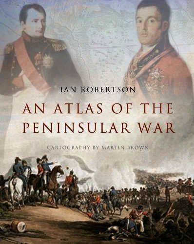 An Atlas of the Peninsular War