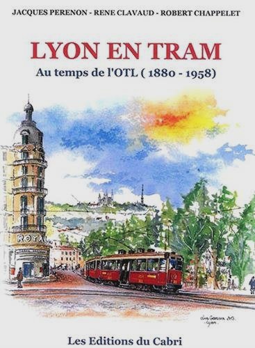 Lyon en Tram au Temps de l'OTL (1880-1958)