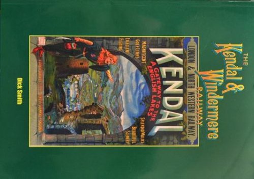 The Kendal & Windermere Railway