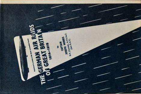 The German Air Raids on Great Britain 1914-1918