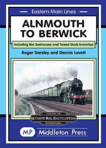Eastern Main Lines : Alnmouth to Berwick