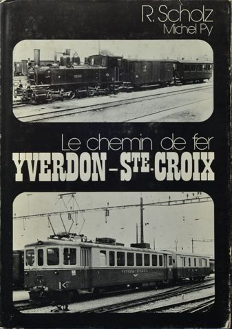 Le chemin de fer Yverdon-Sainte-Croix