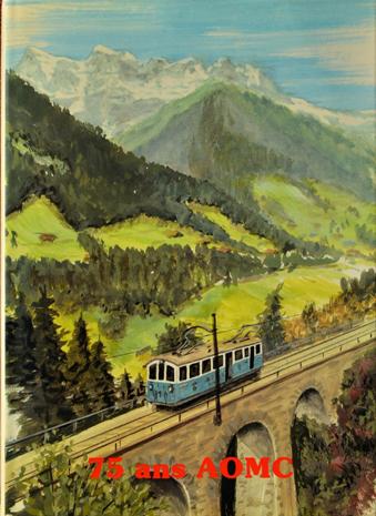 75 ans du chemin de fer. Aigle - Ollon - Monthey - Champry, 1907-1982, 1908-1983