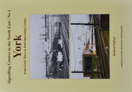 Signalling Centres in the North East : No.1 York