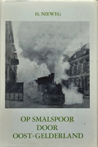 Op smalspoor door Oost-Gelderland