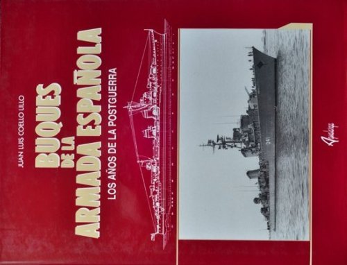 Buques de la armada espaola : los aos de la Postguerra