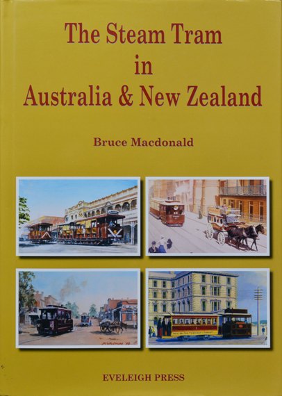 The Steam Tram in Australia & New Zealnd