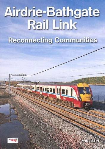 Airdrie-Bathgate Rail Link: Reconnecting Communities