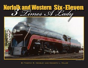 Norfolk and Western Six-Eleven : 3 Times A Lady