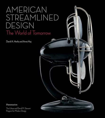American Streamlined Design : The World of Tomorrow