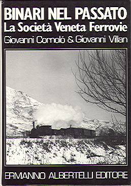 Binari nel Passato : La Societa Veneta Ferrovie