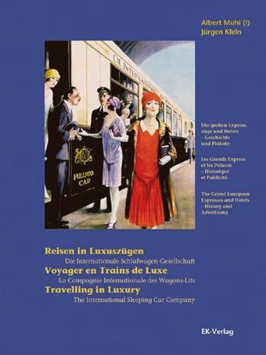 Reisen in Luxuszgen / Voyager En Trains De Luxe / Travelling in Luxury