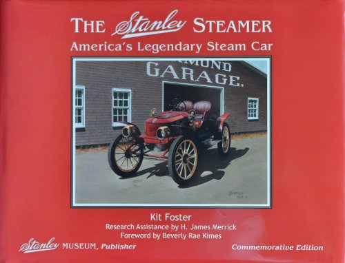 The Stanley Steamer: America's Legendary Steam Car