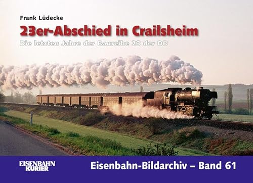 23er-Abschied in Crailsheim : Die letzten Jahre der Baureihe 23 der DB