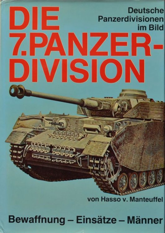 Die 7. Panzer-Division 1935-1945: Die 'Gespenster-Division' ([Deutsche Panzerdivisionen im Bild])