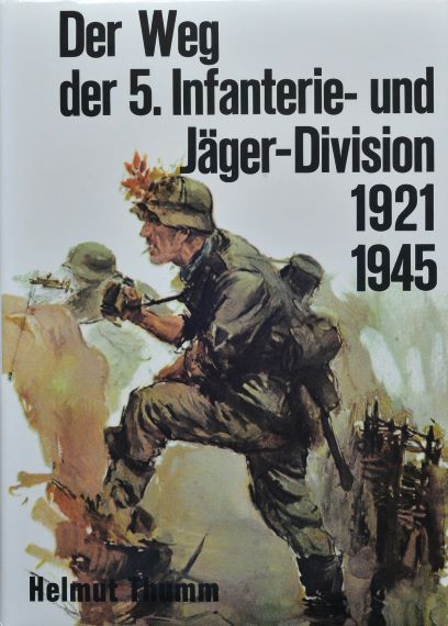 Der Weg der 5. Infanterie- und Jgerdivision 1921-1945