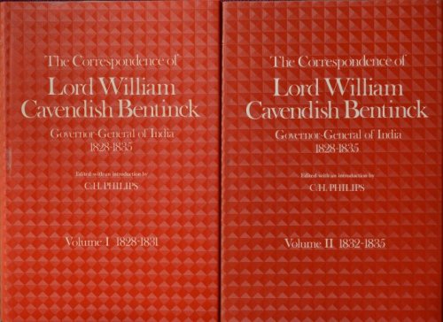 The Correspondence of Lord William Cavendish Bentinck, Governor-General of India, 1828-1835 (2 volume set)