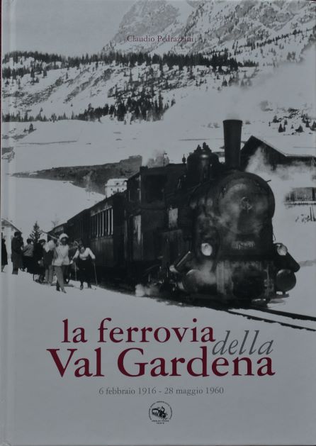 La ferrovia della Val Gardena