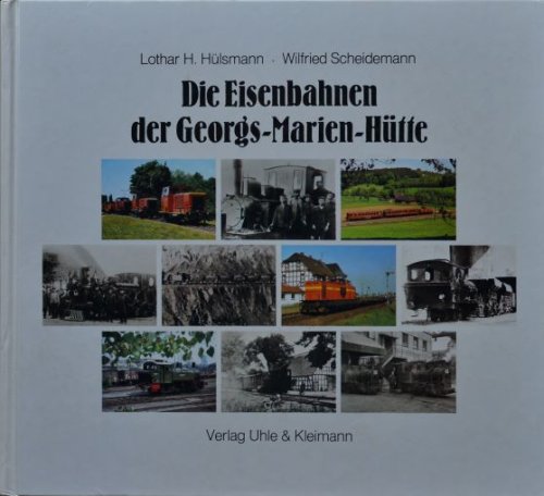 Die Eisenbahnen der Georgs-Marien-Htte