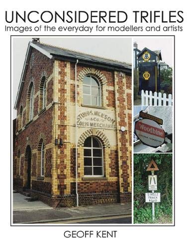 Unconsidered Trifles : Images of the Everyday for Modellers and Artists