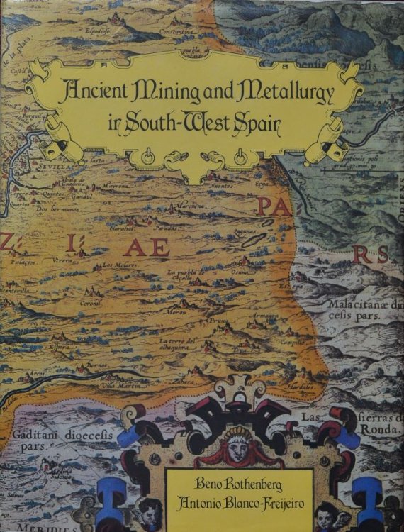 Studies in Ancient Mining and Metallurgy in South-West Spain