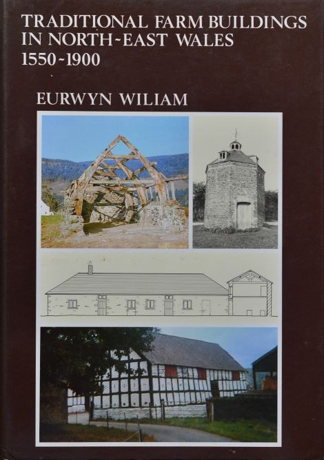Traditional farm buildings in North-East Wales 1550-1900
