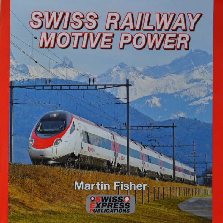 Swiss Railway Motive Power