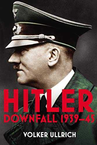 Hitler Volume II: Downfall 1939-45