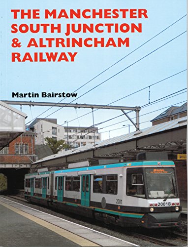 The Manchester South Junction & Altrincham Railway
