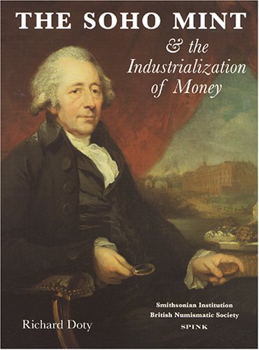 The Soho Mint & the Industrialization of Money